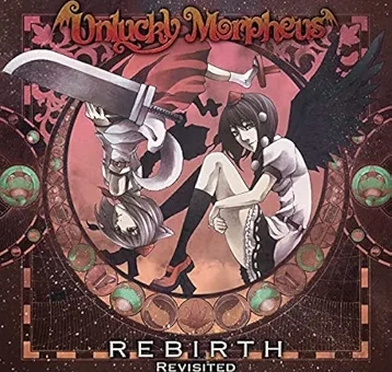 REBIRTH Revisited / Unlucky Morpheus